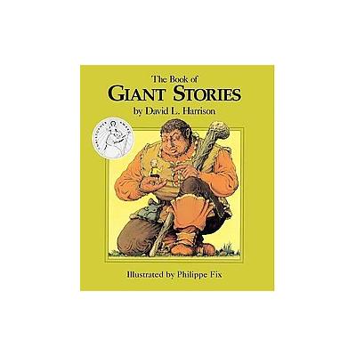 The Book of Giant Stories by David L Harrison (Paperback - Reprint)