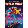 Wild Ride (Hardcover) - Keith Calabrese