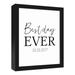 Designs Direct Creative Group 'Best Day Ever Mixed Font w/ Date' - Picture Frame Textual Art Print on Canvas in Black/White | Wayfair 4388-M