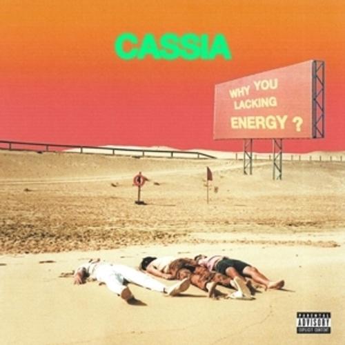 Why You Lacking Energy? - Cassia, Cassia. (LP)