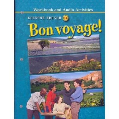 Bon Voyage Level A Workbook And Audio Activities Student Edition Glencoe French