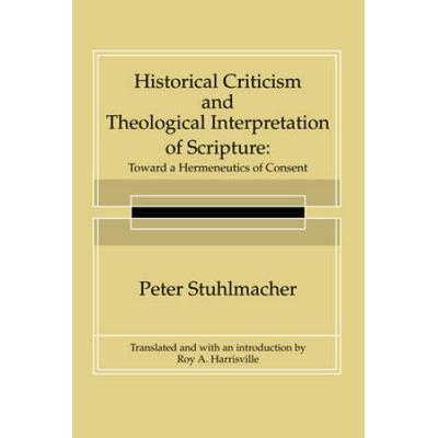 Historical Criticism And Theological Interpretatio...