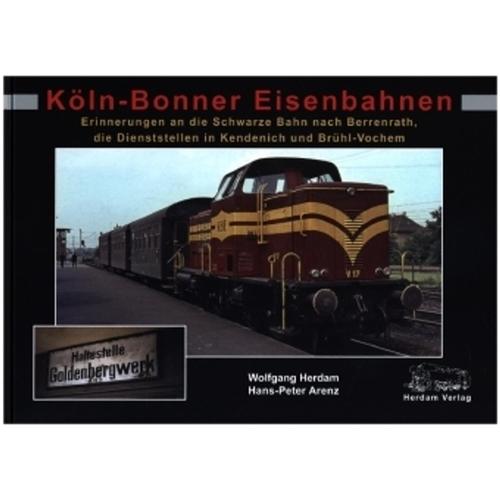 Köln-Bonner Eisenbahnen - Wolfgang Herdam, Hans-Peter Arenz, Gebunden
