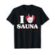 Saunagang Saunaaufguss Saunieren Wellness Sauna T-Shirt