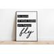 Do More of What Makes You Happy Fly Wall Art Print