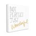 Stupell Industries Not Perfect Just Wonderful Inspirational Phrase Minimal - Textual Art Canvas in White | 36 H x 36 W x 1.5 D in | Wayfair