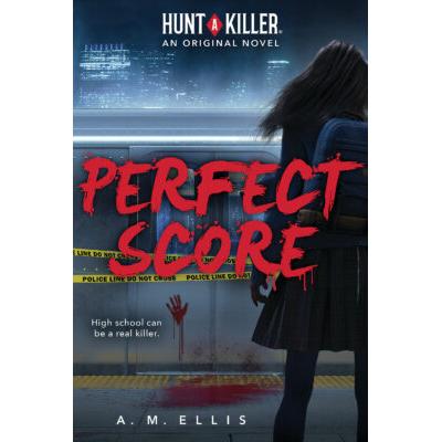 Hunt a Killer #1: Perfect Score (paperback) - by A. M. Ellis