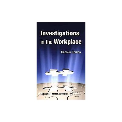 Investigations in the Workplace by Eugene F. Ferraro (Hardcover - CRC Pr I Llc)