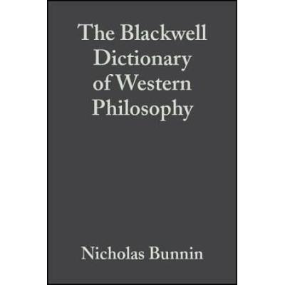 The Blackwell Dictionary Of Western Philosophy