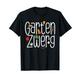 Gärtner Gartenzwerg Hobbygärtner Buddel Kinder Garten T-Shirt