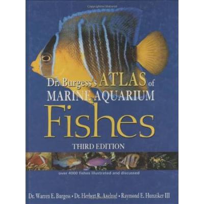 Dr. Burgess's Atlas Of Marine Aquarium Fishes