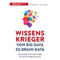 Wissenskrieger - Von Big Data Zu Brain Data - Edgar K. Geffroy, Gebunden