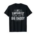 Herren Meine Lieblingsmenschen nennen mich Big Daddy T-Shirt