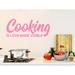 Story Of Home Decals Cooking Is Love Made Visible Wall Decal Vinyl in Pink | 5 H x 12 W in | Wayfair KITCHEN 99e