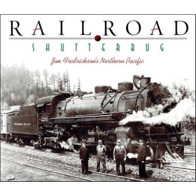 Railroad Shutterbug: Jim Fredrickson's Northern Pa...