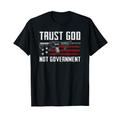 Vertraue Gott nicht der Regierung - Christian Pro Gun Rights AR15 T-Shirt