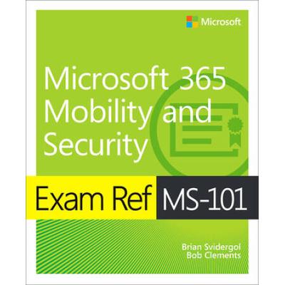 Exam Ref Ms-101 Microsoft 365 Mobility And Security