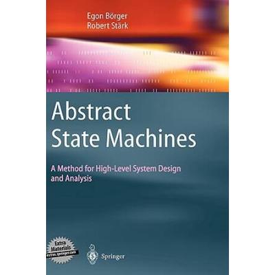 Abstract State Machines: A Method For High-Level S...