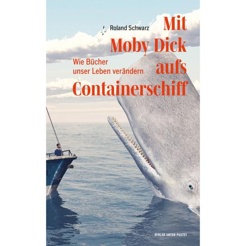 Mit Moby Dick Aufs Containerschiff - Roland Schwarz, Gebunden