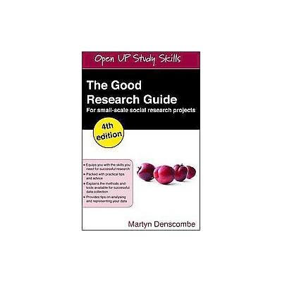 The Good Research Guide by Martyn Denscombe (Paperback - Open Univ Pr)