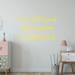 VWAQ You are the Artist of your Life Wall Decal Vinyl in Yellow | 10.5 H x 18 W in | Wayfair YATA_10-5X18_YELLOW