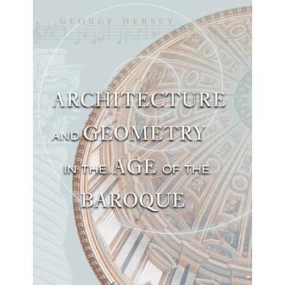 Architecture And Geometry In The Age Of The Baroque