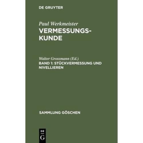 Vermessungskunde: Band 1 Stückvermessung und Nivellieren - Eberhard Baumann, Gebunden
