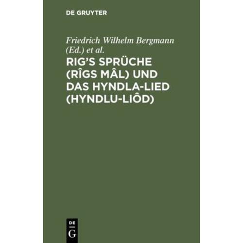 Rig's Sprüche (Rîgs Mâl) Und Das Hyndla-Lied (Hyndlu-Liôd), Gebunden