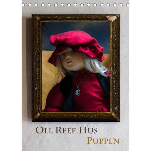 Oll Reef Hus - Puppen (Tischkalender 2023 DIN A5 hoch)