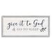 Stupell Industries Give to God & Sleep Motivational Bedtime Phrase by Natalie Carpentieri - Textual Art in Brown | 13 H x 30 W x 1.5 D in | Wayfair