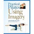 Practical Pilates Using Imagery