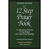 The Step Prayer Book A Collection Of Favorite Step Prayers And Inspirational Readings