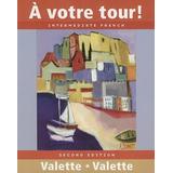 A Votre Tour Intermediate French