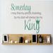 Design W/ Vinyl Someday I May Find My Prince Charming But My Dad Will Always Be My King Quote Text Lettering Wall Decal Vinyl | Wayfair OMGA4552298