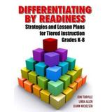 Differentiating By Readiness: Strategies And Lesson Plans For Tiered Instruction, Grades K-8
