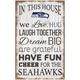 Seattle Seahawks 11'' x 19'' Team In This House Sign