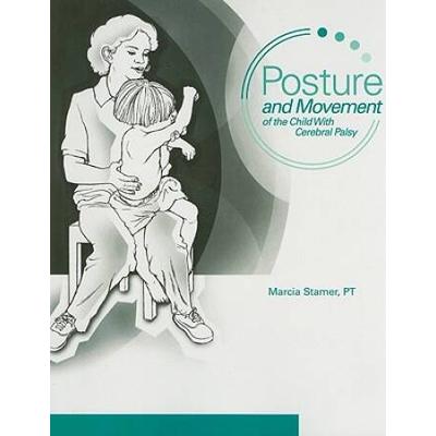 Posture And Movement Of The Child With Cerebral Pa...