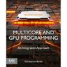 Multicore And Gpu Programming - Gerassimos Barlas, Kartoniert (TB)