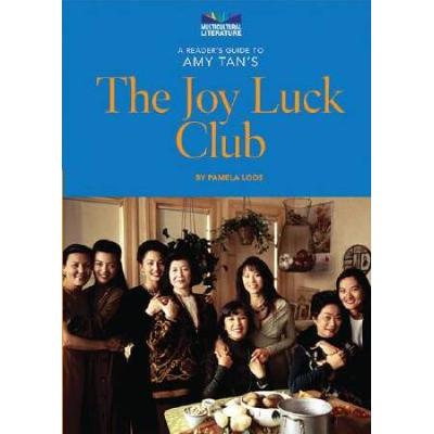 A Reader's Guide To Amy Tan's The Joy Luck Club