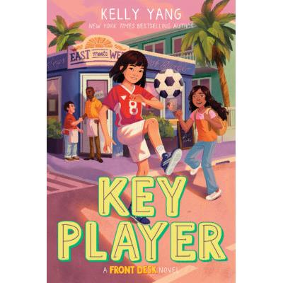 Front Desk #4: Key Player (Hardcover) - Kelly Yang