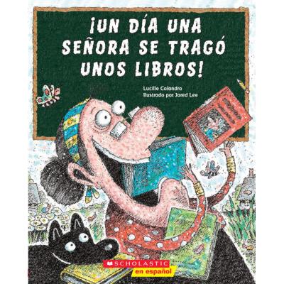 Un da una seora se trag unos libros! (paperback) - by Lucille Colandro