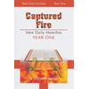 Captured Fire The New Daily Homilies Year One