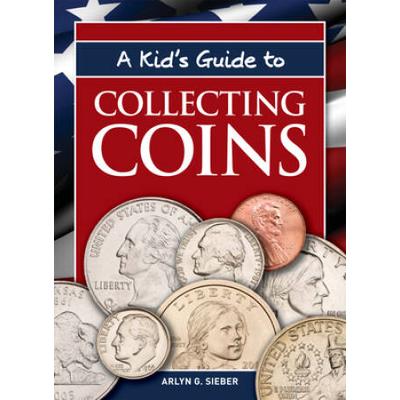A Kids Guide To Collecting Coins
