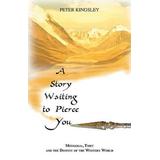 A Story Waiting To Pierce You Mongolia Tibet And The Destiny Of The Western World