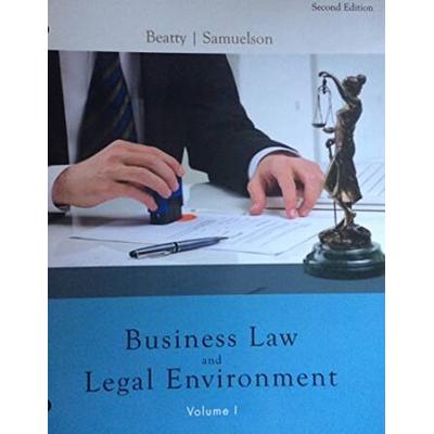 BUSINESS LAW AND LEGAL ENVIRONMENT VOLUME