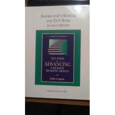 Instructors Manual and Test Bank to Accompany Ten Steps to Advancing College Reading Skills Readi