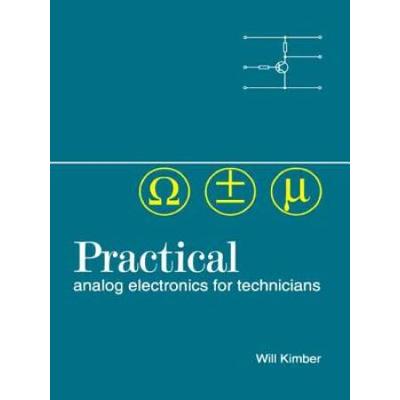 Practical Analog Electronics For Technicians
