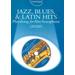 Jazz Blues Latin Hits Playalong For Alto Sax With Audio Cd
