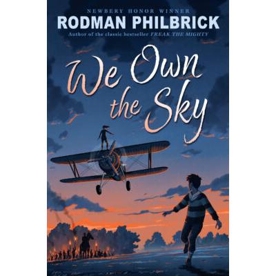 We Own the Sky (Hardcover) - Rodman Philbrick