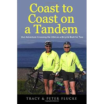 Coast to Coast on a Tandem Our Adventure Crossing ...